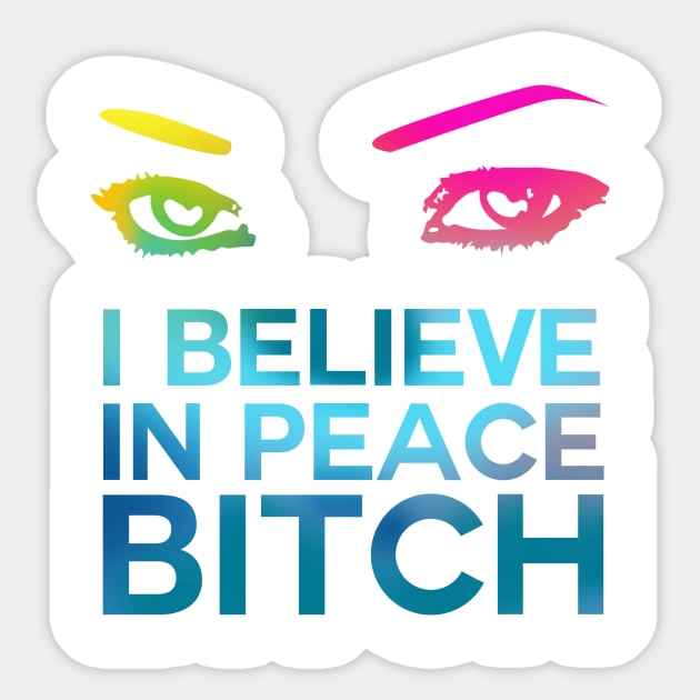 I Believe In Peace - Rainbow Sticker by damonthead